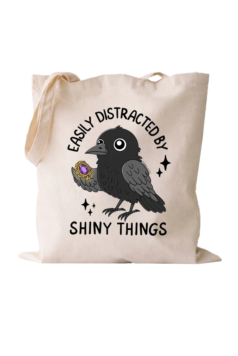 Easily Distracted By Shiny Things Tote