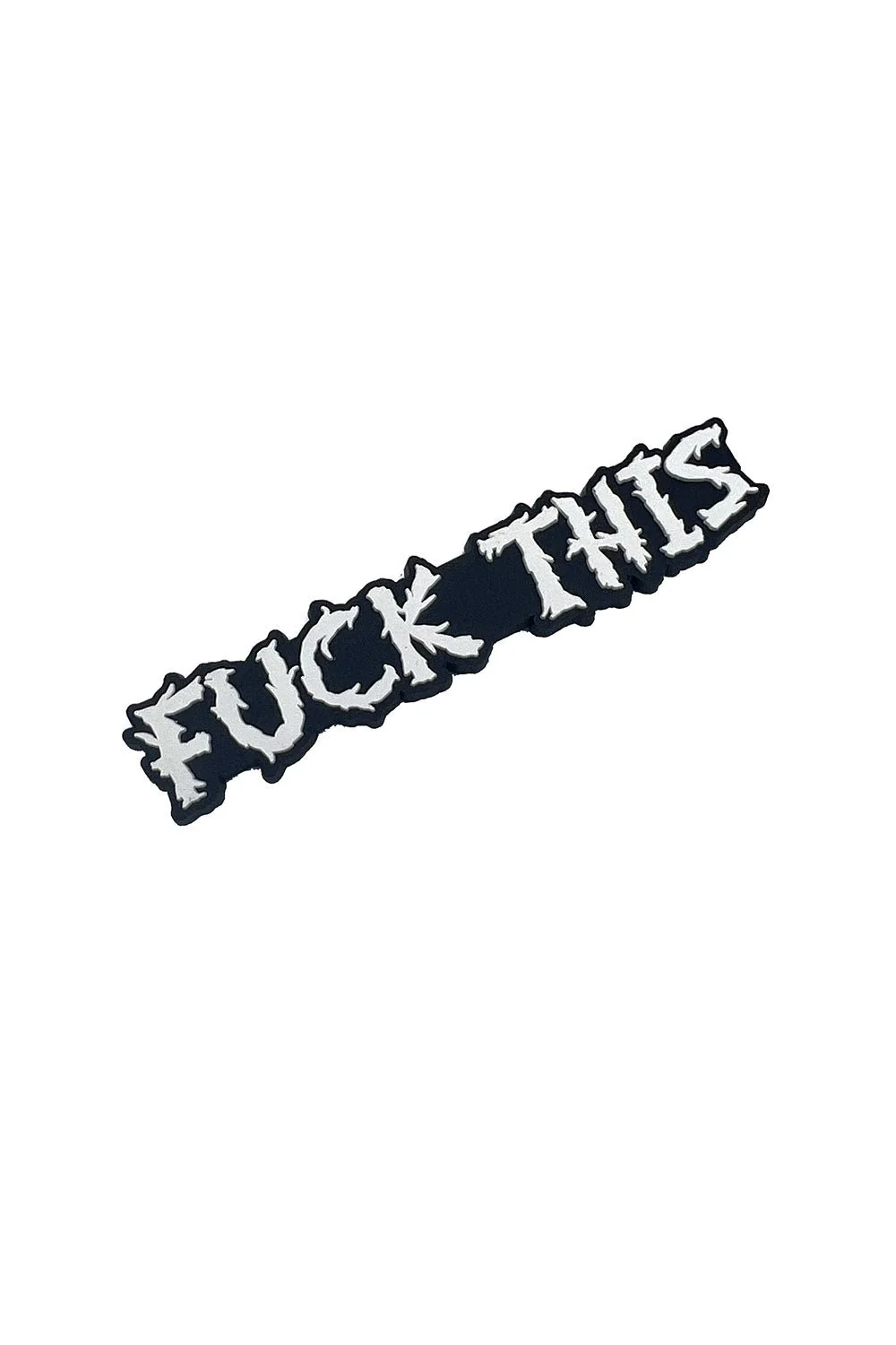 F*ck This Rubber Magnet - Image 4