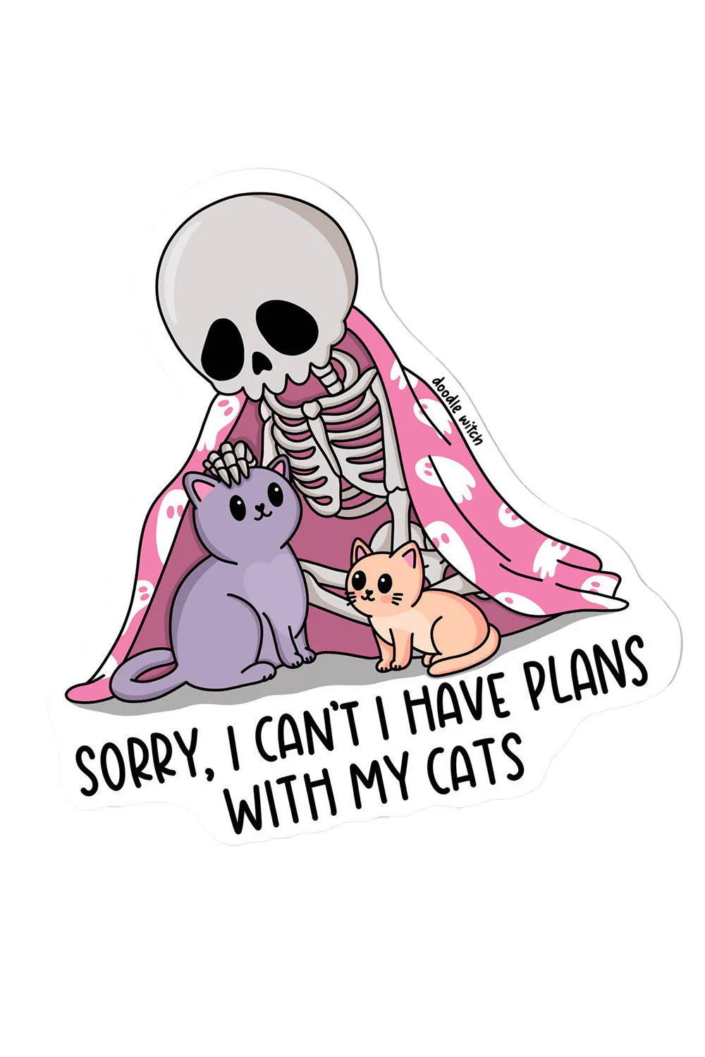 Sorry, I Have Plans With My Cats Skeleton Sticker